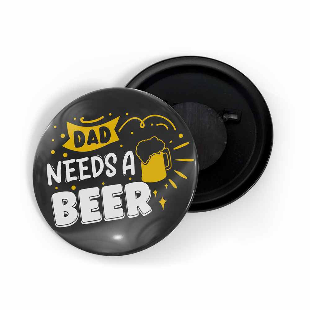 dhcrafts Fridge Magnet Black Dad Needs Beer Glossy Finish Design Pack of 1 (58mm)